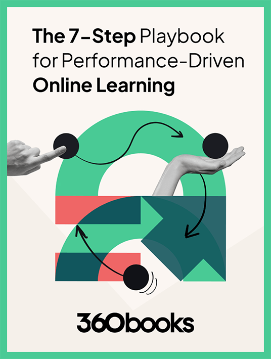 eBook Release: The 7-Step Playbook For Performance-Driven Online Learning