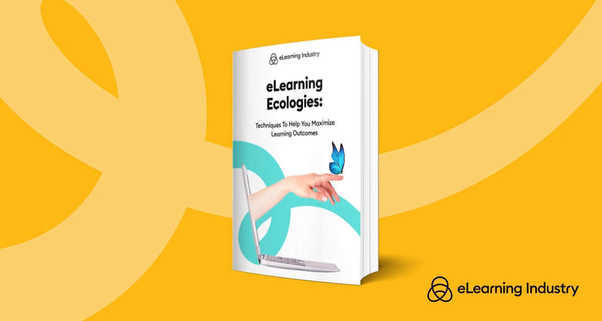 eLearning Ecologies: How To Maximize Learning Outcomes - eLearning Industry