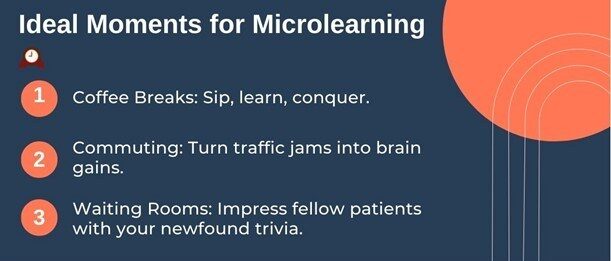 Ideal moments for microlearning