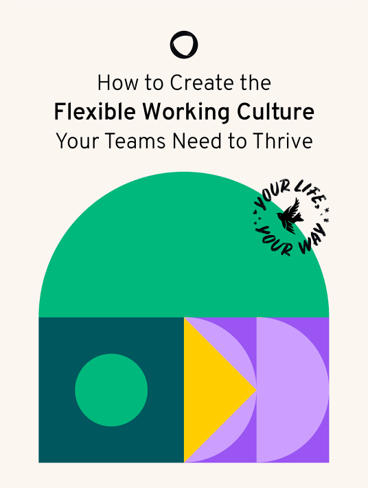 eBook Release: How To Create The Flexible Working Culture Your Teams Need To Thrive