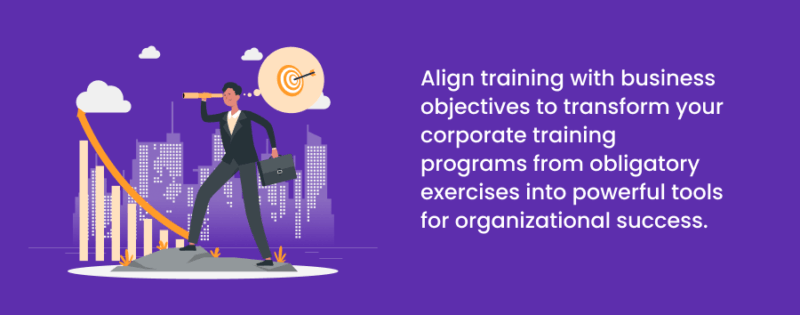 Align training with business objectives