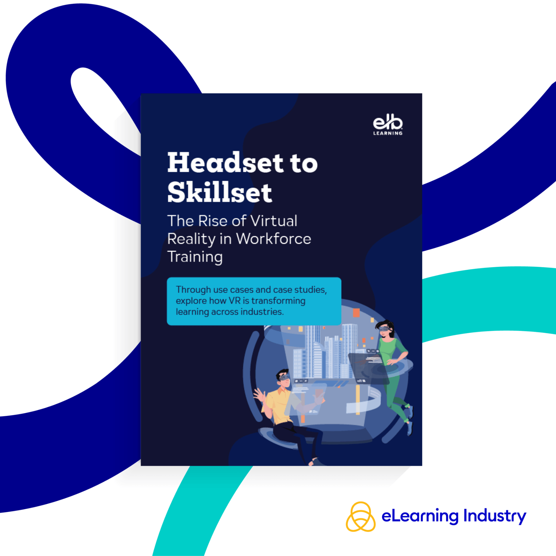 Headset To Skillset: The Rise Of Virtual Reality In Workforce Training