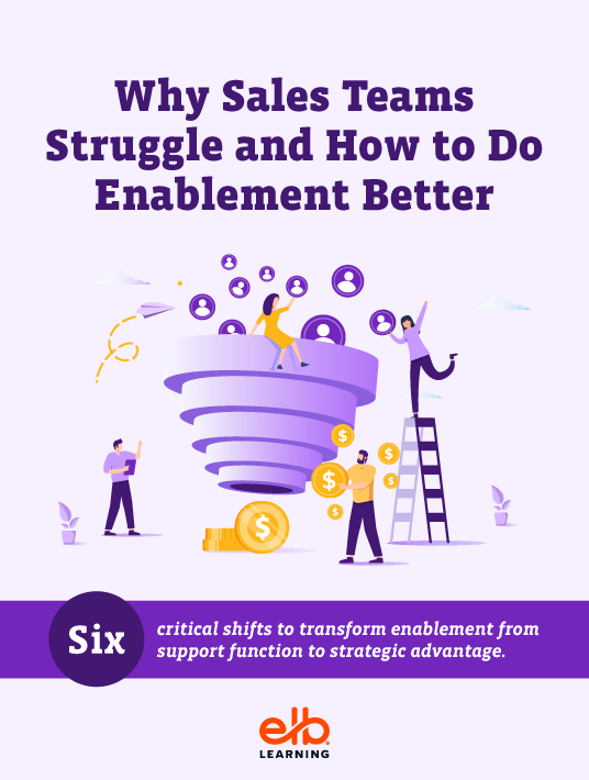 Why Sales Teams Struggle And How To Do Enablement Better