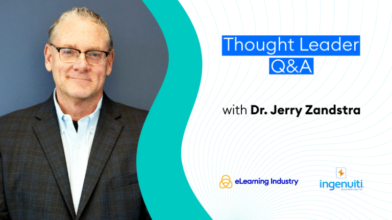 Thought Leader Q&A: Talking Learning Sciences In Instructional Design And Real-World Skill Building With Dr. Jerry Zandstra