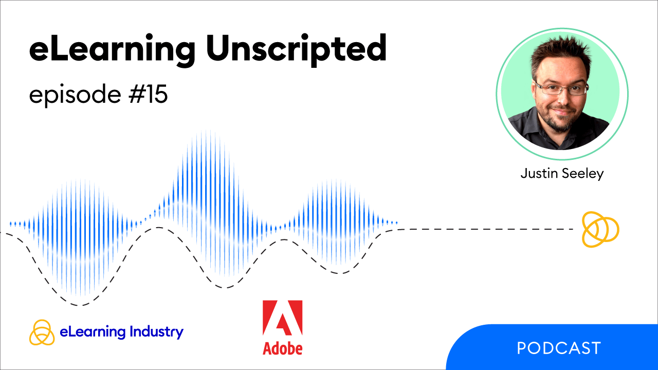 eLearning Unscripted Exploring Modern Unified Learning Solutions With Justin Seeley