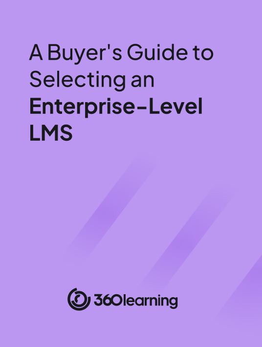 A Buyer's Guide To Selecting An Enterprise-Level LMS