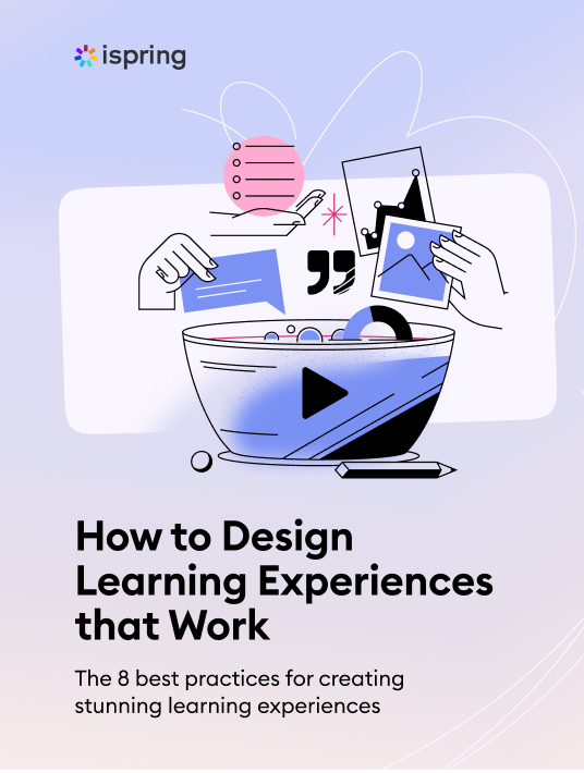 How To Design Learning Experiences That Work