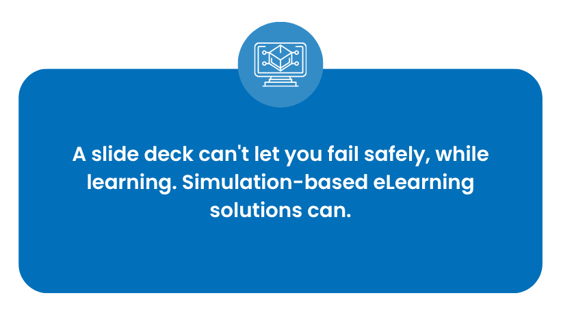 Slide Deck To Simulation-Based eLearning: A Smarter Way To Train For System Rollouts